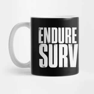 Endure and Survive (White) Mug